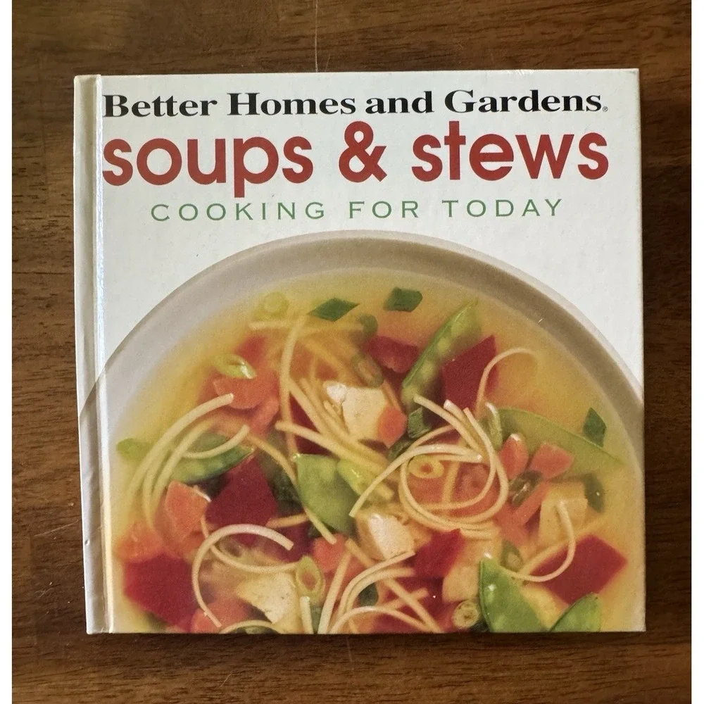 Better Homes and Gardens Soups & Stews Cooking for Today Hardcover English
